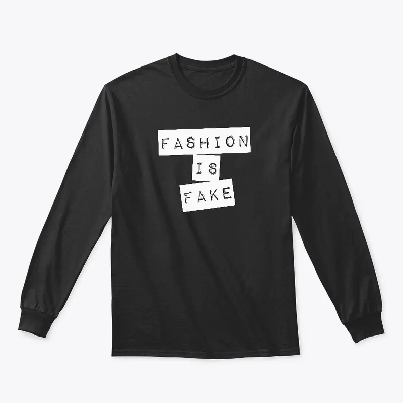 Fashion Is Fake