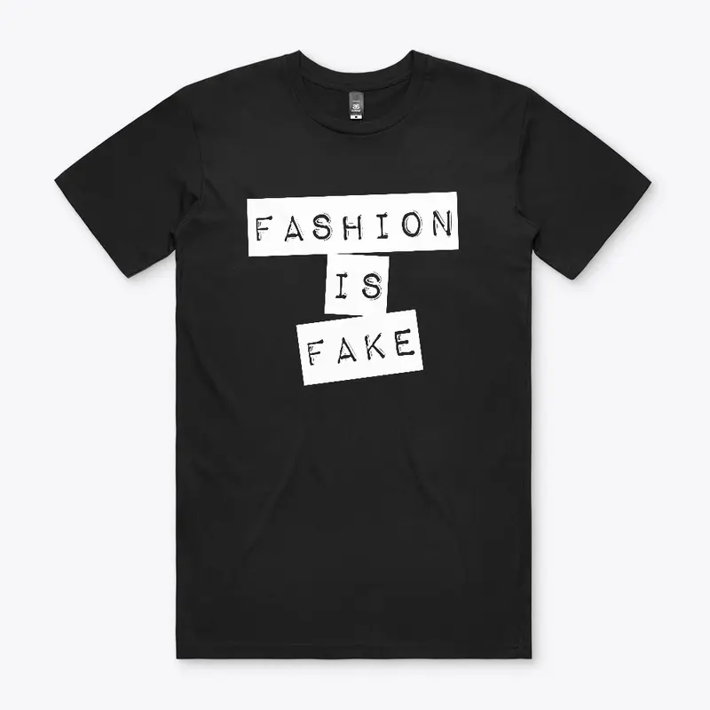 Fashion Is Fake