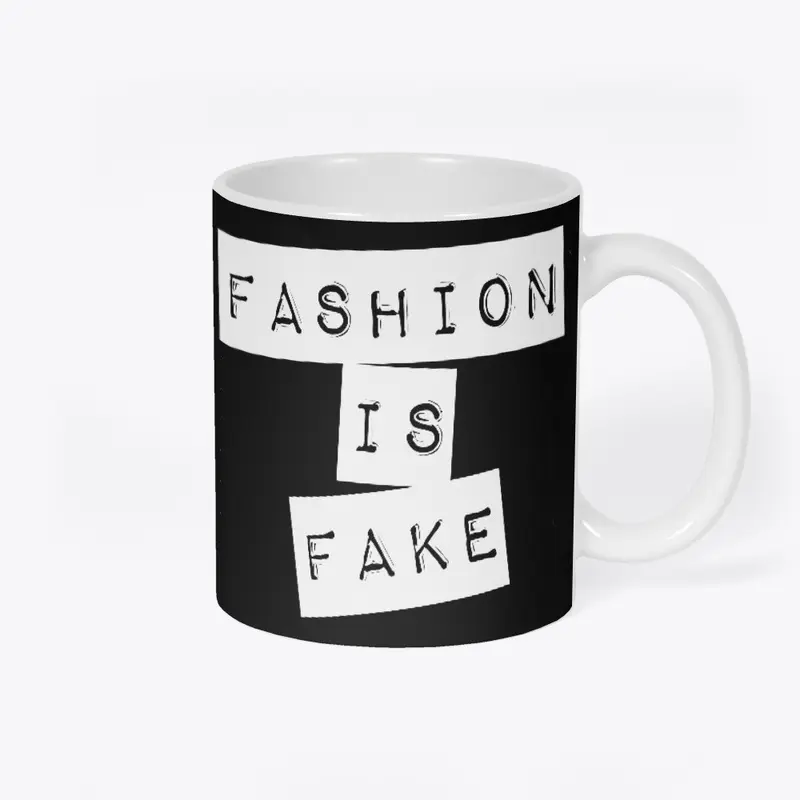 Fashion Is Fake